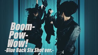 サムネイル：SixTONES – Boom-Pow-Wow! -Blue Back Six Shot ver.-