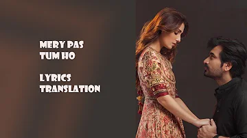 Mery pas tum ho| lyrical video with English translation | OST Rahat Fateh Ali Khan