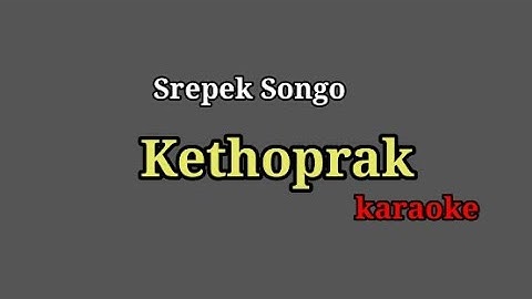 Srepek Songo kethoprak/bisa untuk iringan memanggil penyany.