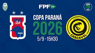 COPA PARANÁ 2026 | PARANÁ CLUBE X CASCAVEL | RODADA 2, AO VIVO E DE GRAÇA!
