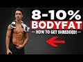 How To Get Under 10% Bodyfat Naturally