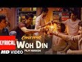 Lyrical woh din film version  chhichhore  sushantshraddha  pritam  tushar joshi