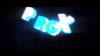 Prox • Intro • by JØ#NN¥