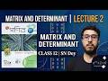 Matrix and Determinant | lecture 2 | Class 12