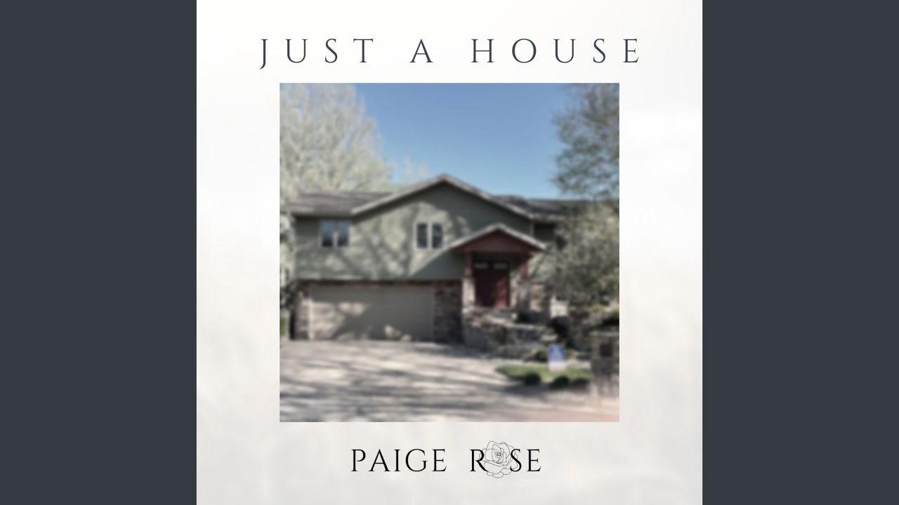 Just a House