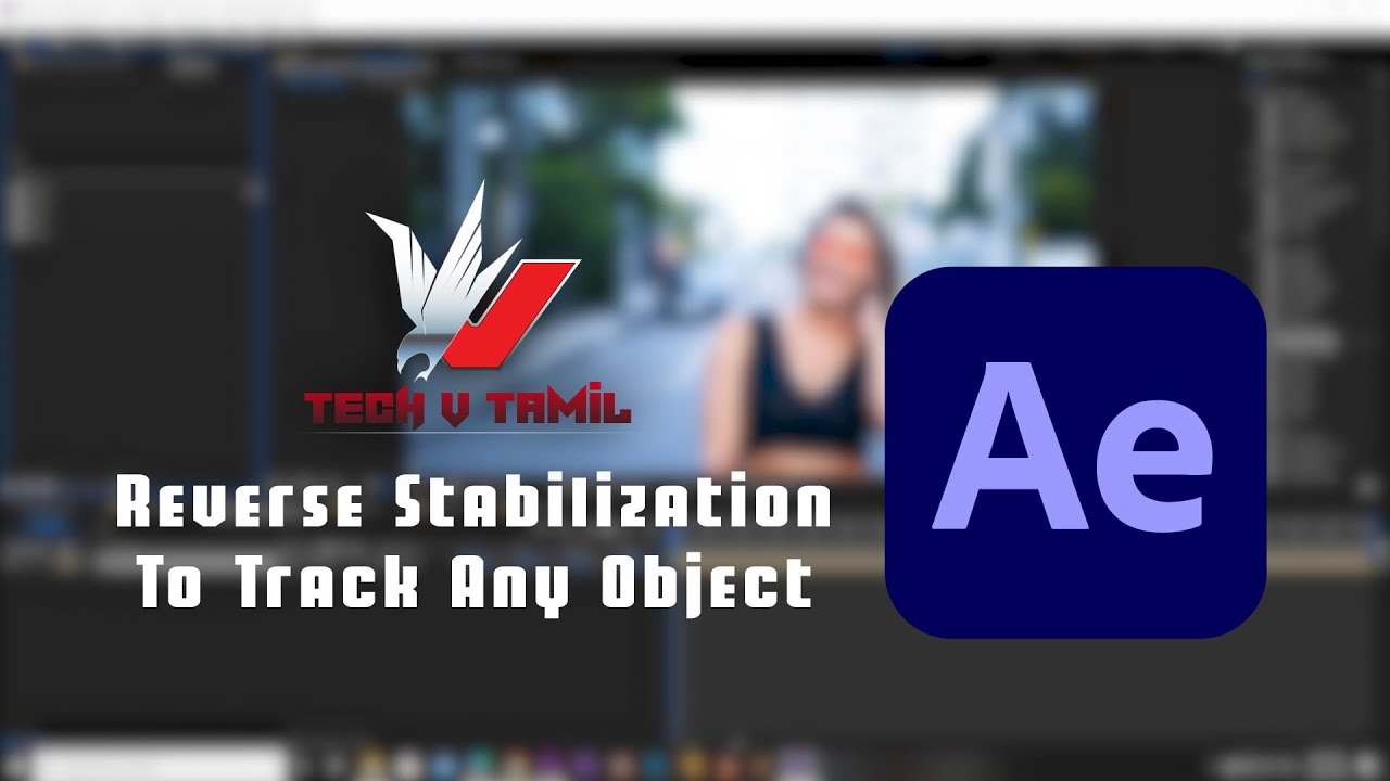 Tamil After Effects Stabilization  Step by Step  : Tracking simple Tips & hack