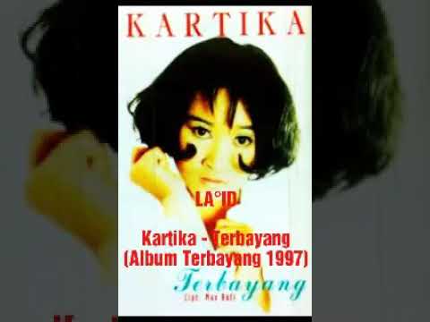 Kartika - Terbayang (Album Terbayang 1997)