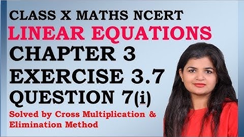 Linear Equations | Chapter 3 Ex 3.7 Q -7 (i) | NCERT | Maths Class 10th