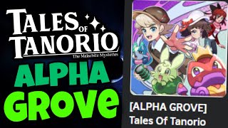 🔴  BIGGEST Tales of Tanorio Update! Alpha Grove Release is here!