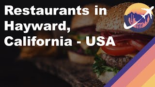 Restaurants in Hayward, California - USA