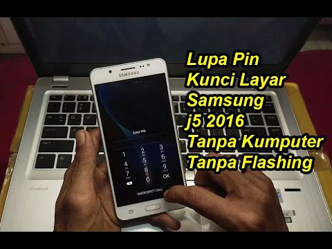 unlock pin samsung j5 2016 Tanpa Komputer / Tanpa Flashing