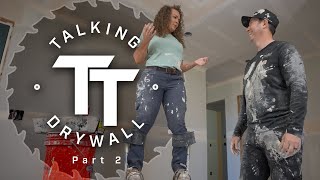 'Talking Drywall: Part 2'  TALKING TRADES EP. 9