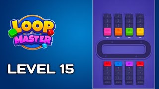 Loop Master: Color Jam Sort Level 15 Walkthrough Solution 