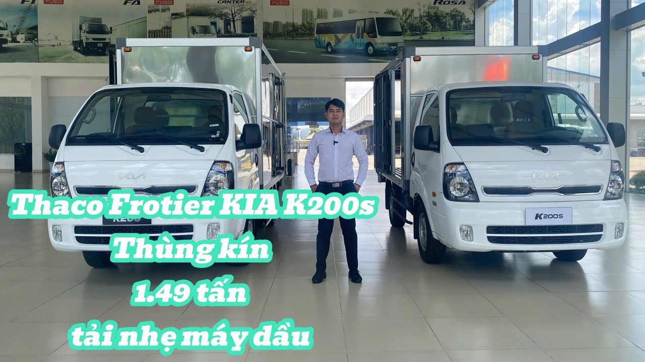 Thaco Frontier KIA K200S thùng Kín , 1.49 Tấn , TẢI NHẸ MÁY DẦU , động cơ mạnh mẽ bền bĩ .