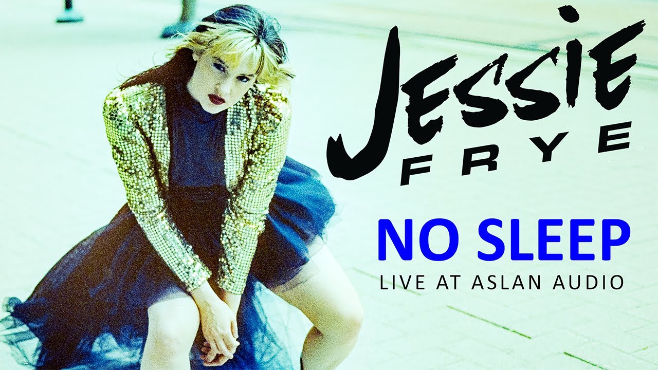 Jessie Frye - No Sleep (Live at Aslan Audio)