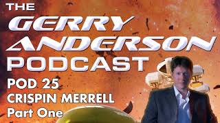 Pod 25: Crispin Merrell (Part One) on Space Precinct