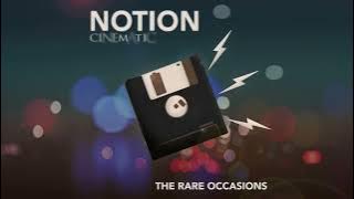 The Rare Occasions | 'Notion (Cinematic)'