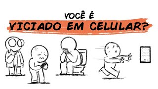 VOCÊ É VICIADO NO SEU CELULAR?