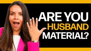 Husband Material vs. Boyfriend Material (Truth EXPOSED- How Women Determine This)