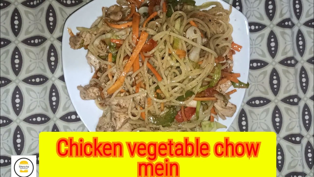 chicken vegetable chow mein/چکن چاؤ من/Sitara ka Dastarkhwan YouTube