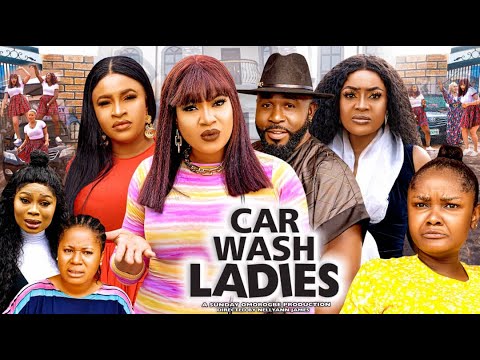  Car Wash Ladies Season 10(Trending Movie 2022)Queeneth Hilbert|Mary Igwe|Lizzy Gold  Nigerian Movie