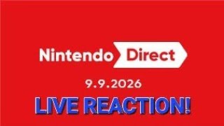 LIVE REACTION! Nintendo Direct Sept 9, 2026