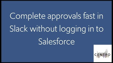 Complete approvals fast in Slack without logging in to Salesforce