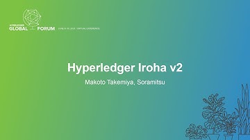 Hyperledger Iroha v2 - Makoto Takemiya, Soramitsu
