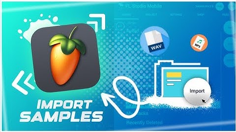 how to import sample packs into fl studio mobile,Tap Track Studios