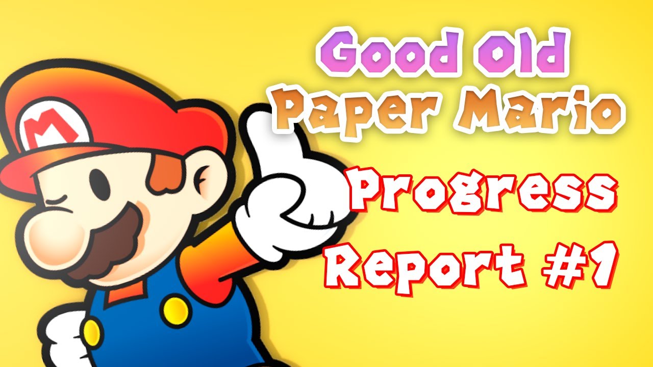 Good Old Paper Mario - Progress Report 1 - YouTube