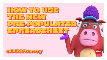 ACCA SBR - How to master the  Pre-populated spreadsheet