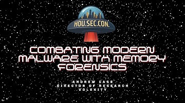 Combating Modern Malware with Memory Forensics - Andrew Case