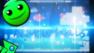 Narwhals can be nasty !!! - Geometry Dash 2.0