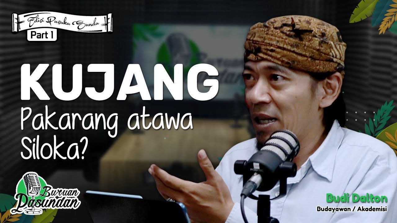 BURUAN PASUNDAN | BUDI DALTON   PUSAKA SUNDA “PAKARANG ATAWA SILOKA”