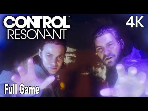 CONTROL Resonant Full Gameplay Walkthrough | FULL GAME 4K No Commentary