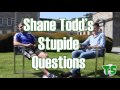 TIGHT SHORTS: Shane Todd's Stupide Questions: Part Deux