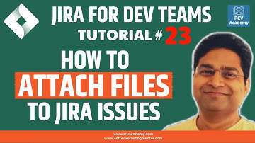 JIRA Tutorial #23 - How to Attach Files to Jira Issues