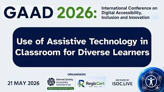 GAAD 2026 - 15 Use of Assistive Technology in Classroom for Diverse Learners