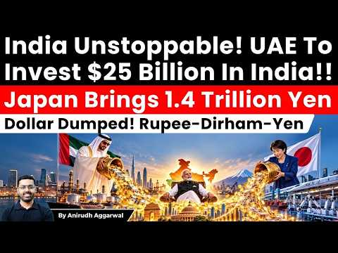 India Unstoppable! UAE To Invest $25 Billion In India! Japan Brings 1.4 Trillion Yen. Dollar Dumped