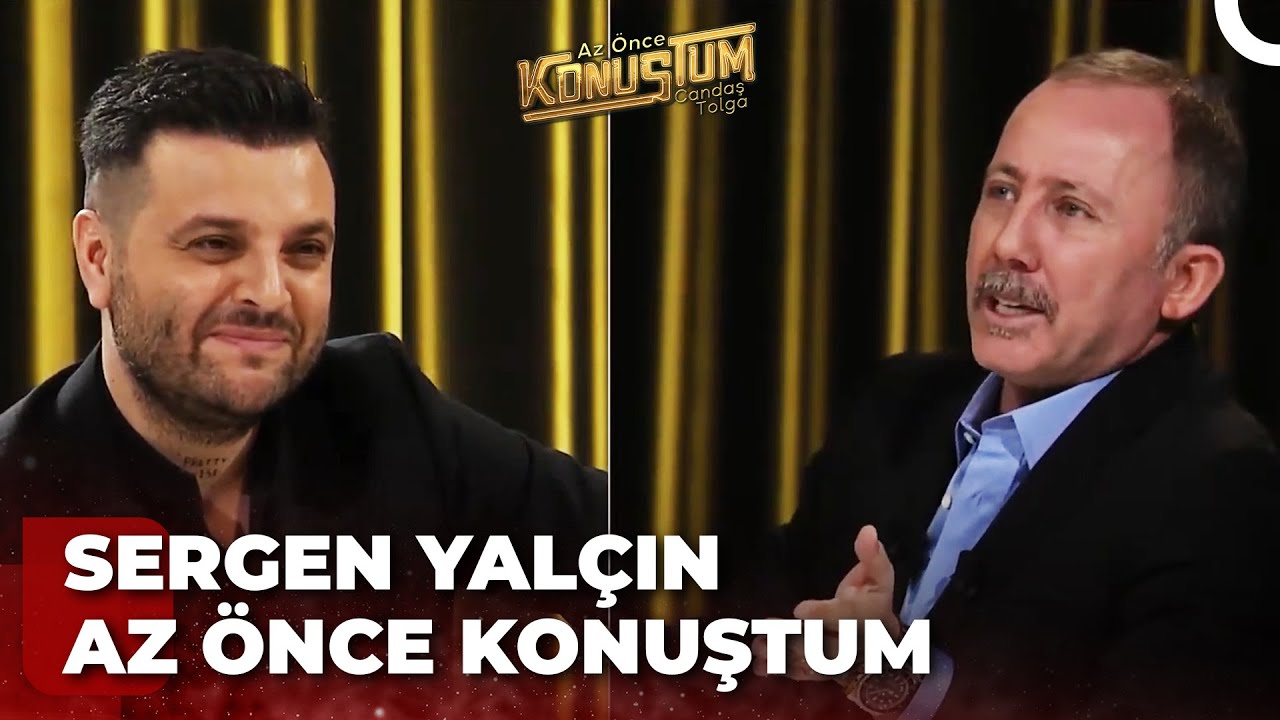 Sergen Yalçın | Candaş Tolga Işık ile Az Önce Konuştum | 1 Kasım 2022