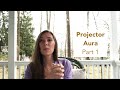 Projector Aura - Your Sacred Sword part 1