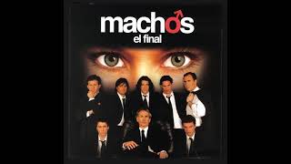 Bonus 11: Macho (Versión TV) - machos el final