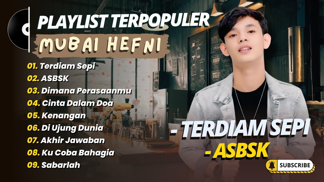 MUBAI - TERDIAM SEPI - ASBSK - DIMANA PERASAANMU || LAGU POP TERPOPULER 2025