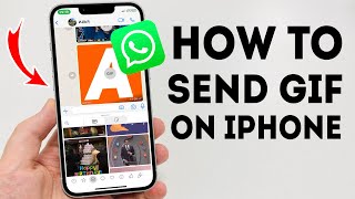 How To Send Gif On Whatsapp On Iphone - Full Guide
