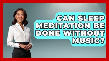 Can Sleep Meditation Be Done Without Music? - The Personal Growth Path