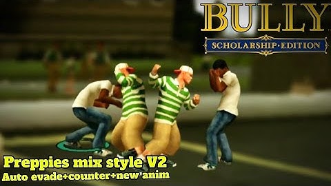 Bully AE mod - Preppies Fighting Style V2 & NPC Mode