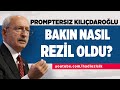 KEMAL KILIÇDAROĞLU PROMPTERDAN KONUŞMAYINCA BUNLAR OLDU!