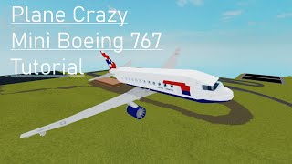 Plane Crazy | Mini Boeing 767 Tutorial