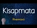 Kisapmata - Rivermaya (Karaoke Version)