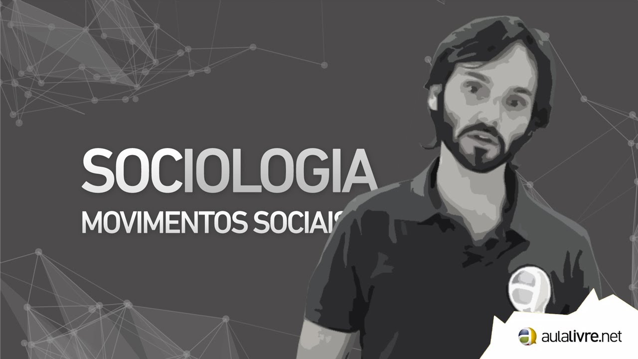 Sociologia -  Movimentos Sociais